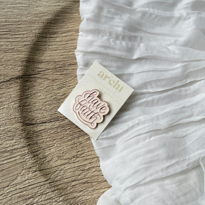 Have Faith Script Enamel Pin