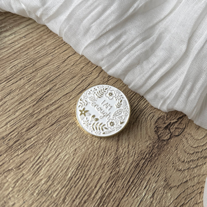 I Am Enough Floral Enamel Pin